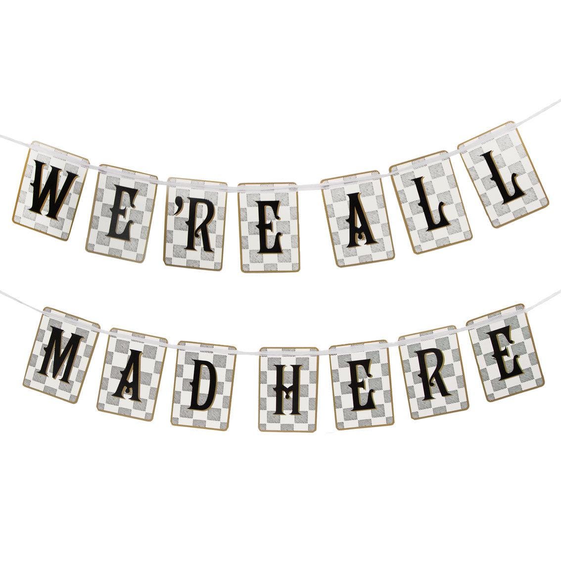 Truly Alice 'We're All Mad Here' Double Sided Party Bunting